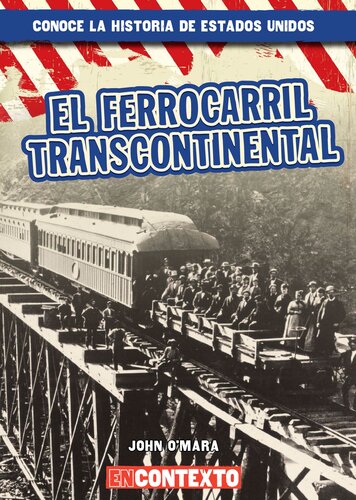 El ferrocarril transcontinental (The Transcontinental Railroad)