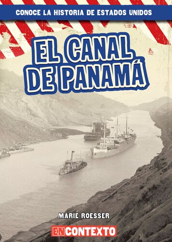 El Canal de Panamá (The Panama Canal)