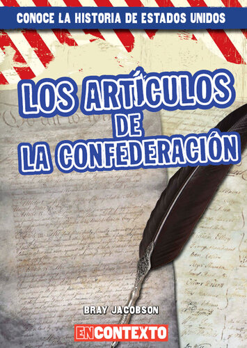 Los Artículos de la Confederación (The Articles of Confederation)