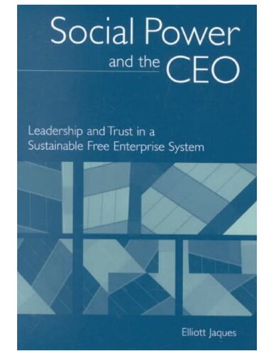 Social Power and the CEO: Leadership and Trust in a Sustainable Free Enterprise System