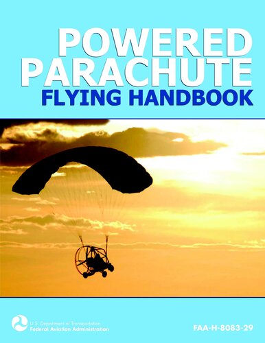 Powered Parachute Flying Handbook (FAA-H-8083-29)