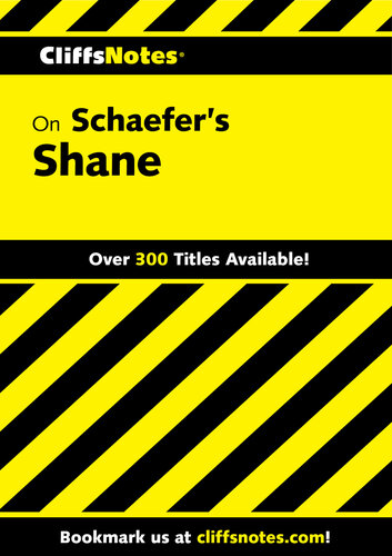 CliffsNotes on Schaefer's Shane