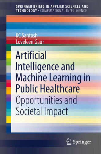 Artificial Intelligence and Machine Learning in Public Healthcare: Opportunities and Societal Impact