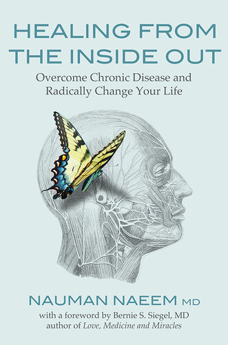 Healing from the Inside Out: Overcome Chronic Disease and Radically Change Your Life