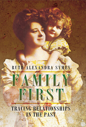 Family First: Tracing Relationships in the Past