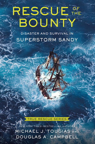 6--Rescue of the Bounty (Young Readers Edition): Disaster and Survival in Superstorm Sandy