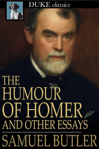 The Humour of Homer: And Other Essays