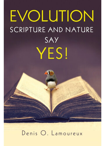 Evolution: Scripture and Nature Say Yes