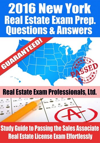 2016 New York Real Estate Exam Prep Questions and Answers: Study Guide to Passing the Salesperson Real Estate License Exam Effortlessly