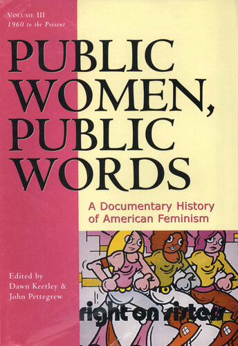 Public Women, Public Words: A Documentary History of American Feminism