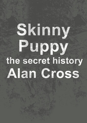 Skinny Puppy: the secret history