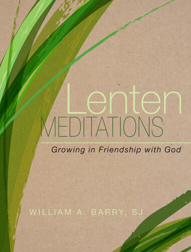 Lenten Meditations: Growing in Friendship with God