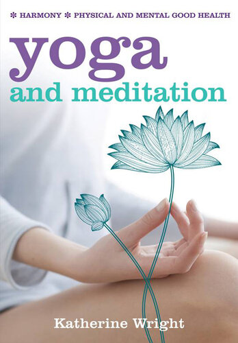 Yoga and Meditation: Harmony; Physical and Mental Good Health