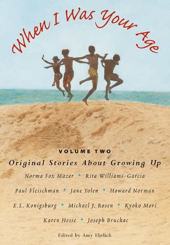 When I Was Your Age, Volume Two: Original Stories about Growing Up