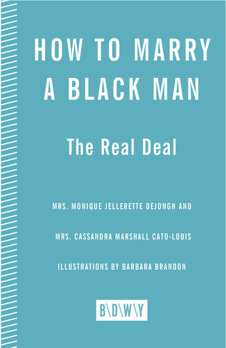 How to Marry a Black Man: The Real Deal