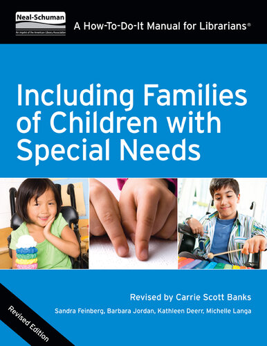 Including Families of Children with Special Needs: A How-To-Do-It Manual for Librarians, Revised Edition