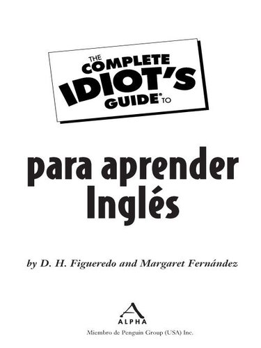 The Complete Idiot's Guide to Para Aprender Ingles