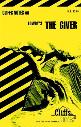 CliffsNotes on Lowry's The Giver