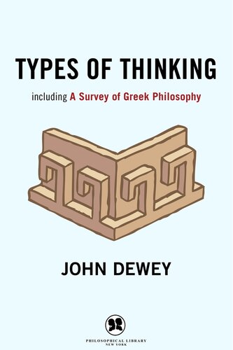 Types of Thinking: Including A Survey of Greek Philosophy