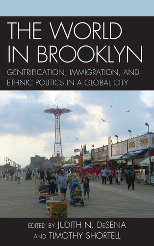 The World in Brooklyn: Gentrification, Immigration, and Ethnic Politics in a Global City