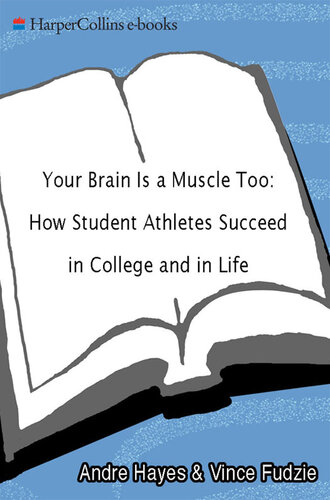 Your Brain Is a Muscle Too: How Student Athletes Succeed in College and in Life