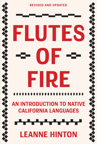 Flutes of Fire: An Introduction to Native California Languages Revised and Updated