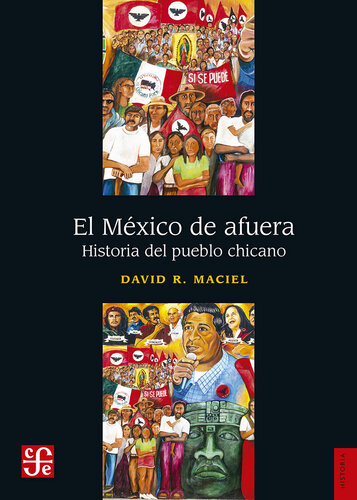 El México de afuera: Historia del pueblo chicano