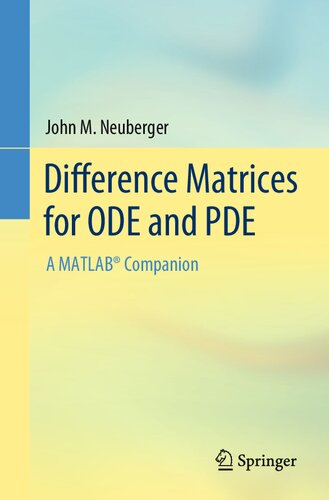 Difference Matrices for ODE and PDE: A MATLAB® Companion