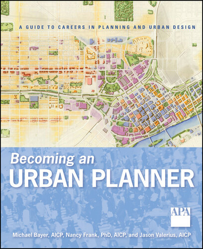 Becoming an Urban Planner: A Guide to Careers in Planning and Urban Design