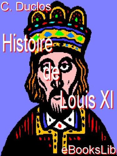 Histoire de Louis XI