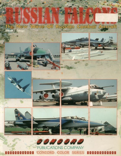 Russian Falcons. The New Wave of Russian Combat Aircraft