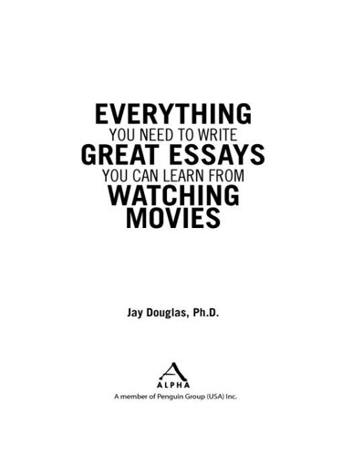 Everything You Need to Write Great Essays: You Can Learn From Watching Movies