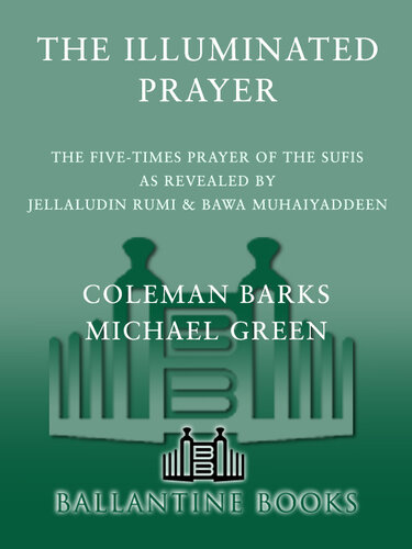 The Illuminated Prayer: The Five-Times Prayer of the Sufis