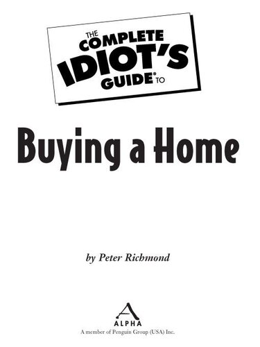 The Complete Idiot's Guide to Buying a Home