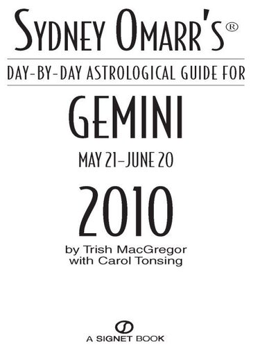 Sydney Omarr's Day-By-Day Astrological Guide for the Year 2010: Gemini