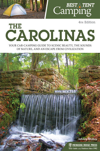 Best Tent Camping: The Carolinas: Your Car-Camping Guide to Scenic Beauty, the Sounds of Nature, and an Escape from Civilization