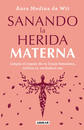 Sanando la herida materna