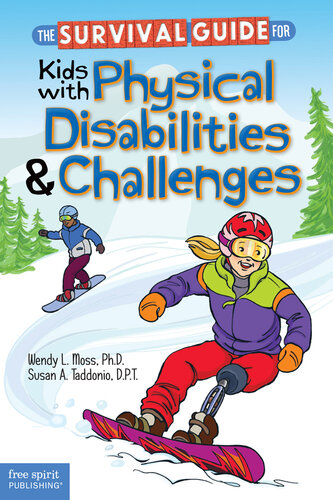 The Survival Guide for Kids with Physical Disabilities and Challenges