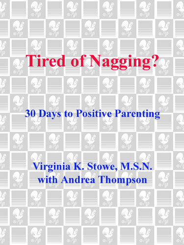 Tired of Nagging?: 30 Days to Positive Parenting