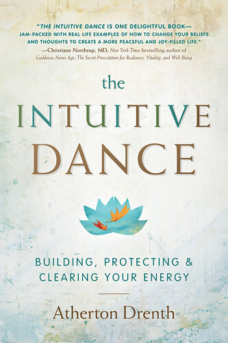 The Intuitive Dance: Building, Protecting, and Clearing Your Energy