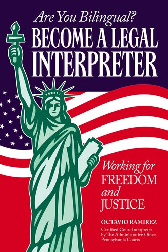 Are You Bilingual? Become A Legal Interpreter: Working For Freedom and Justice