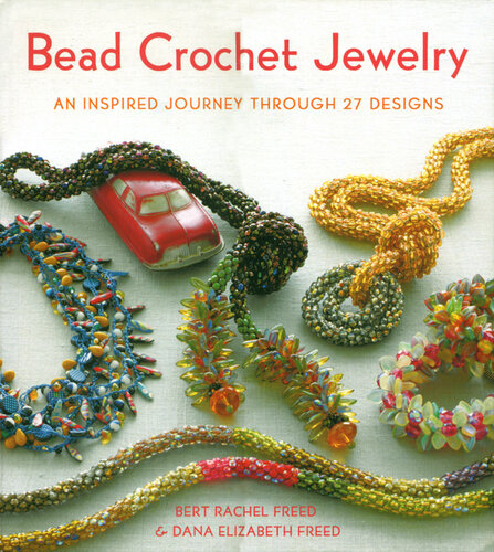 Bead Crochet Jewelry: An Inspired Journey Through 27 Designs