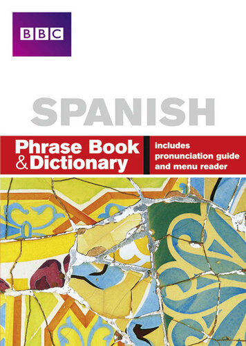 BBC Spanish Phrase Book & Dictionary (English and Spanish Edition)