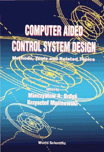 Computer Aided Control System Design: Methods, Tools and Related Topics