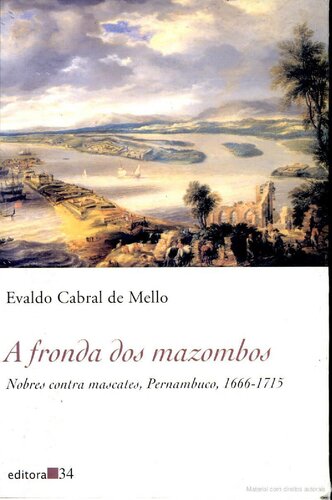 A fronda dos mazombos Nobres contra mascates, Pernambuco, 1666-1715