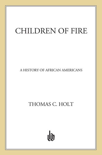 Children of Fire: A History of African Americans