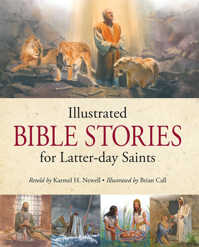 Illustrated Bible Stories for Latter-Day Saints