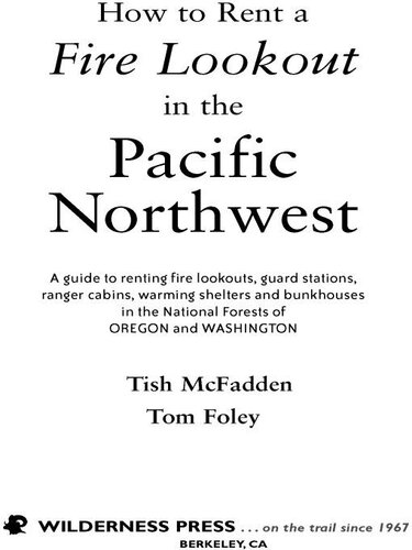 How to Rent a Fire Lookout in the Pacific Northwest