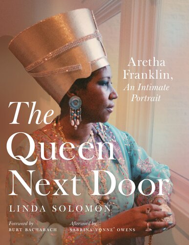 The Queen Next Door: Aretha Franklin, an Intimate Portrait