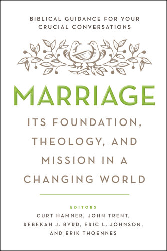 Marriage: Its Foundation, Theology, and Mission in a Changing World